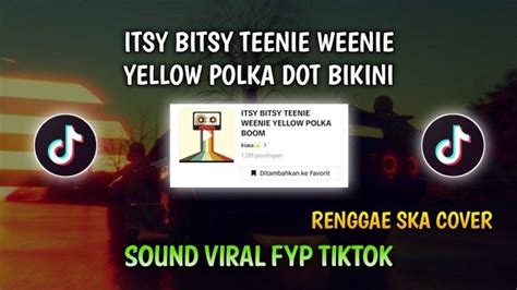 Lirik Lagu Itsy Bitsy Teenie Weenie Yellow Polka Dot Bikini Versi