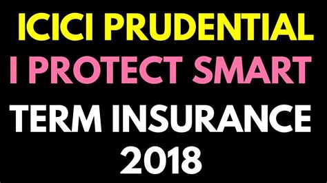 Icici Prudential Iprotect Smart Term Insurance Plan YouTube