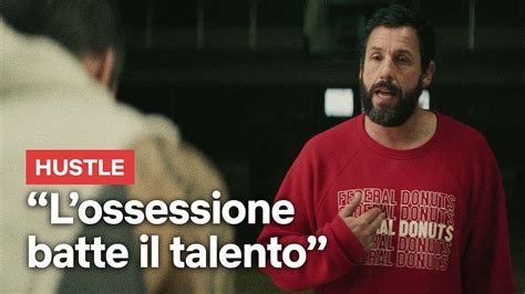 L OSSESSIONE BATTE IL TALENTO La Frase Di ADAM SANDLER In HUSTLE