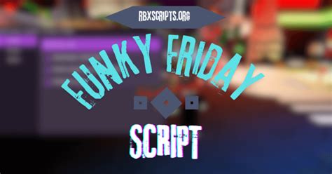 Funky Friday Script Rbx Scripts