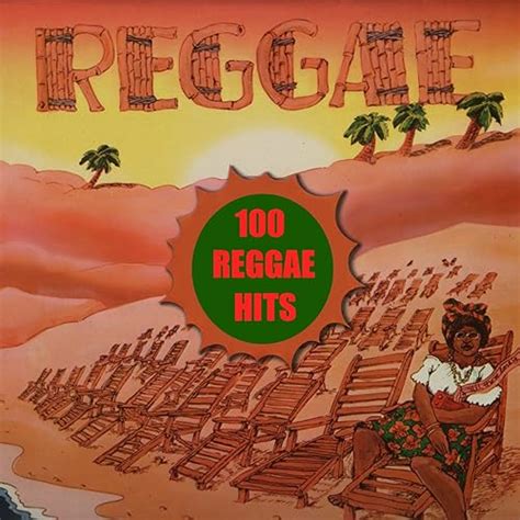 100 Reggae Hits By Various Artists On Amazon Music Amazon Co Uk