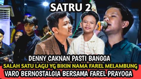 NOSTALGIA FAREL PRAYOGA X ALVARO ONE NADA LIVE SATRU 2 GIRI