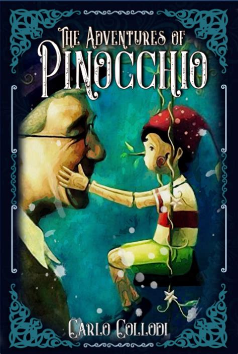 The Adventures Of Pinocchio A Classic Annotated Edition Of Carlo