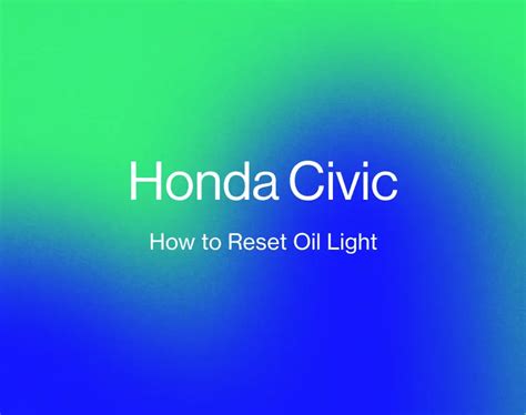 How To Reset Oil Life On Honda Civic