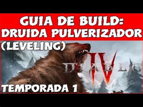 Diablo Build Inicial Druida Pulverizador Temporada Youtube