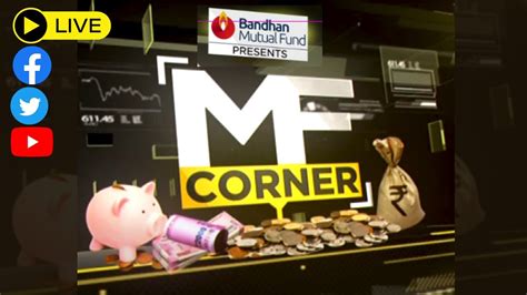 Mf Corner Live Bandhan Mf Launches Financial Services Fund All You