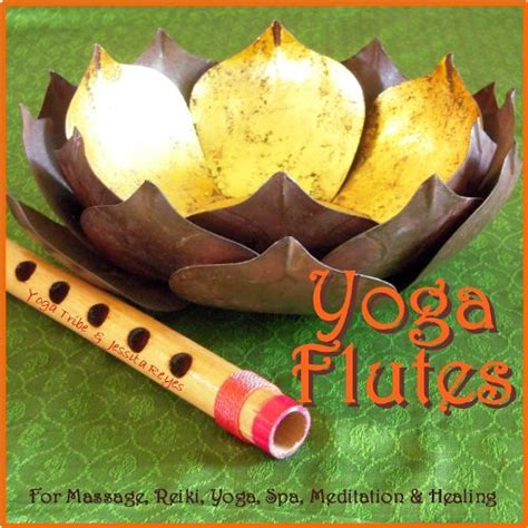 Reproducir Yoga Flutes For Yoga Spa Massage New Age Relaxation