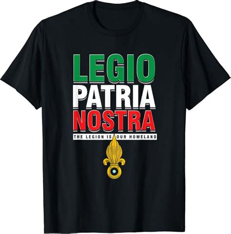 Legion Etrangere France Military Legio Patria Nostra T Shirt Amazon