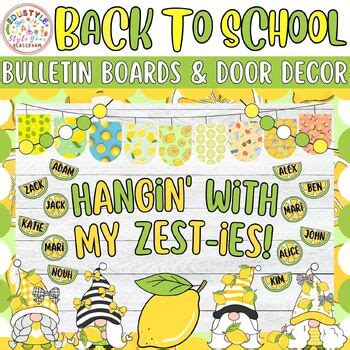 Hangin With My Zest Ies Lemon Back To School Bulletin Board Or Door