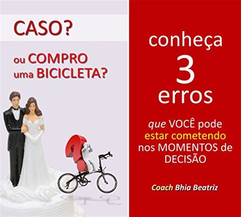 Caso Ou Compro Uma Bicicleta Conhe A Erros Que Voc Pode Estar