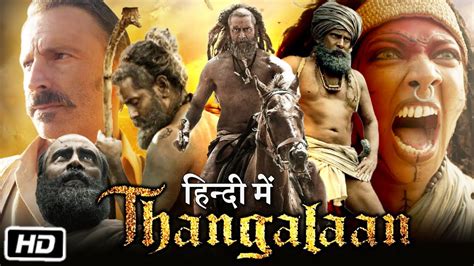 Thangalaan Full Hd Movie In Hindi Dubbed Vikram Pasupathy