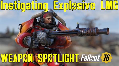 Fallout 76 Weapon Spotlights Instigating Explosive Light Machine Gun