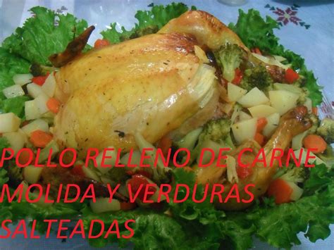 POLLO RELLENO DE CARNE MOLIDA Y VERDURAS SALTEADAS LOS ANGELES COCINAN