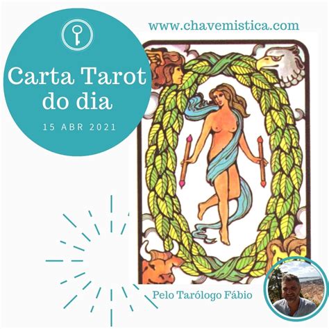 Carta tarot do dia Insta Chave mistica 15 04 2021 Baú Místico