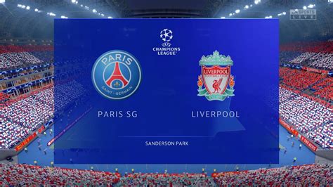 Psg Vs Liverpool Uefa Champions League Final Fifa Ps Youtube