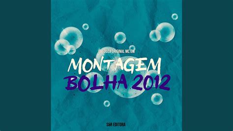 Montagem Bolha 2012 YouTube