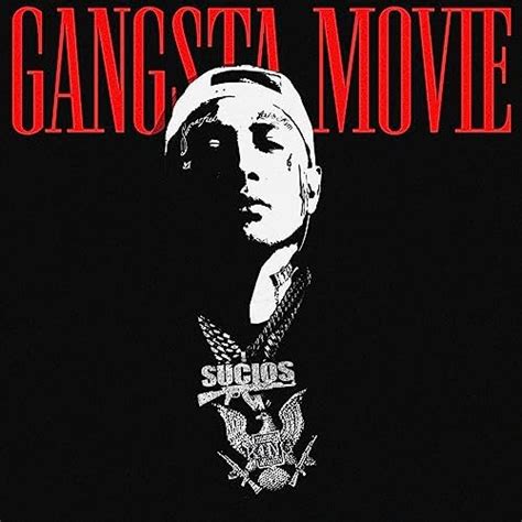 Gangsta Movie Explicit King Lil G Digital Music