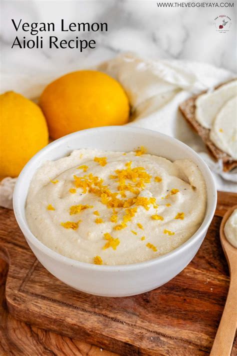 Easy Vegan Lemon Aioli Without Aquafaba The Veggie Yaya