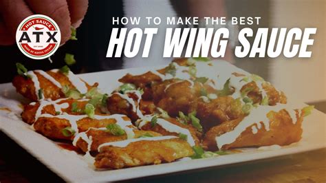 How To Make The Best Hot Wings And Wing Sauce For You Next Football