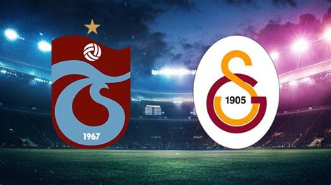 Derbi Ne Zaman Trabzonspor Galatasaray Derbisi Ne Zaman Trabzon