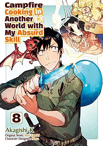 Campfire Cooking In Another World With My Absurd Skill Manga Volume 8 Ebook Eguchi Ren