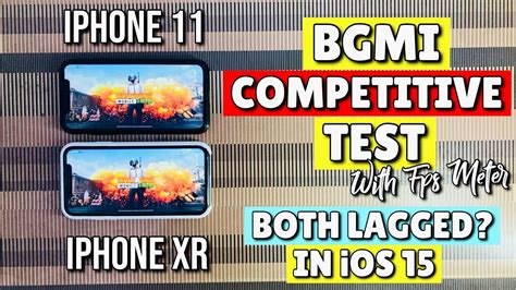 Iphone Xr Vs Iphone Ios Bgmi Competitive Fps Meter Test Both