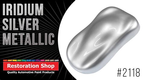 Restoration Shop 2118 Iridium Silver Metallic Youtube