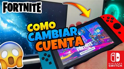 Como CAMBIAR De CUENTA En FORTNITE En NINTENDO SWITCH 2023 YouTube