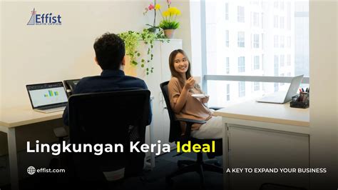 Cara Menciptakan Lingkungan Kerja Ideal Effist Suite Office