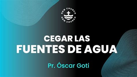 Pr OSCAR GOTI CEGAR LAS FUENTES DE AGUA Domingo 02 De Julio 2023