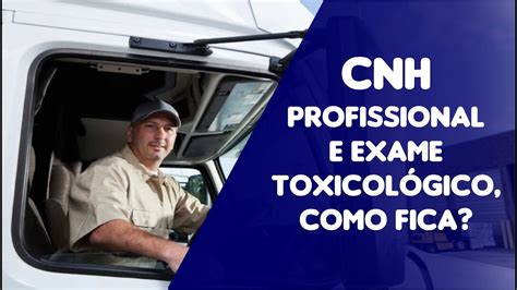 Cnh Profissional E Exame ToxicolÓgico Para Brasileiros Que Moram No