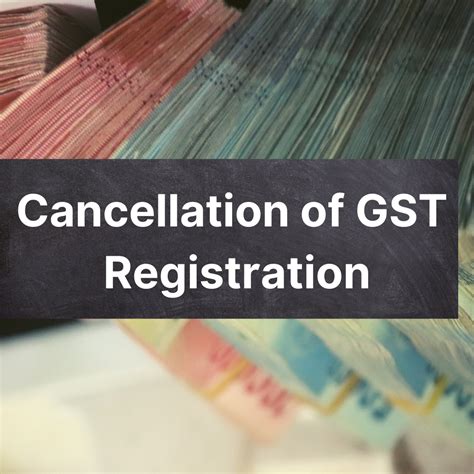 Cancellation Of Gst Registration