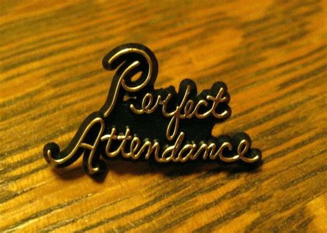 Perfect Attendance Script Lapel Pin Vintage School Work Student