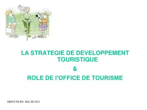 PPT LA STRATEGIE DE DEVELOPPEMENT TOURISTIQUE ROLE DE LOFFICE DE