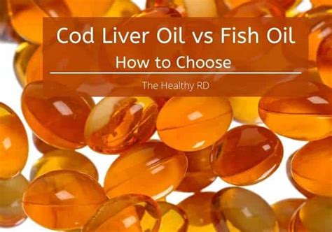 How to Choose: Cod Liver Oil vs Fish Oil