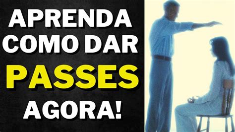 O Que É Tomar Passe - APRENDA A DAR PASSES I Mensagem Espírita Para Você - YouTube