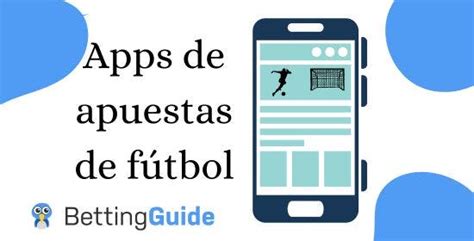 Apps Para Apostar En Fútbol