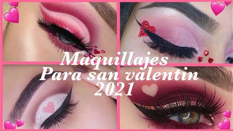 Ideas De Maquillajes Para San Valentín 2021 Maquillajes Para El Día Del