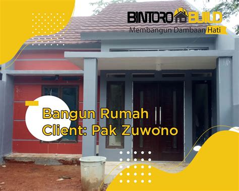 Project 041 Bangun Rumah Bapak Zuwono Bekasi BintoroBuild Jasa