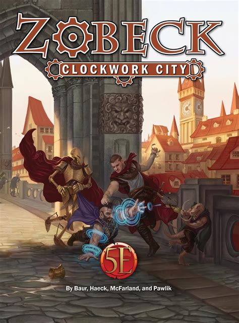 zobeck clockwork city baur wolfgang haeck james  mcfarland ben