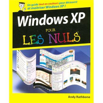 Poche Pour Les Nuls Edition En Couleurs Windows XP Ed Couleurs Pour