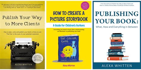 Publish Your Way to More Clients - How to Write a Book by Alexa Whitten