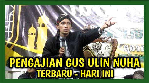 Gus Ulin Nuha Terbaru Pengajian Akbar Halal Bihalal