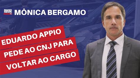 Lava Jato Eduardo Appio pede ao CNJ para voltar ao cargo Mônica