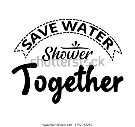 Save Water Shower Together Text Word Stock Vector Royalty Free