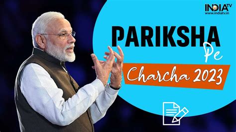 Pariksha Pe Charcha 2023 Pm Modi Ppc At Talkatora Stadium For Exam