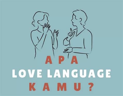 Berbagai Ungkapan Bahasa Cinta Apa Itu Love Languages Simak