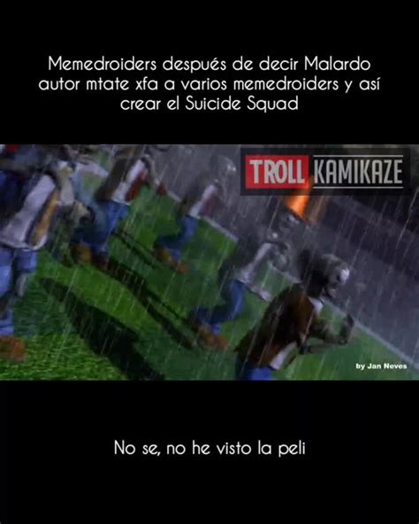 Malardo Autor Mtate Xfa Meme Subido Por Trollkamikaze Memedroid