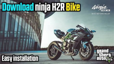 Gta 5 How To Install Kawasaki Ninja H2r In Gta V Ninja H2r Mod