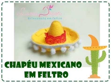 chapéu tipo mexicano em feltro chapéu molde YouTube